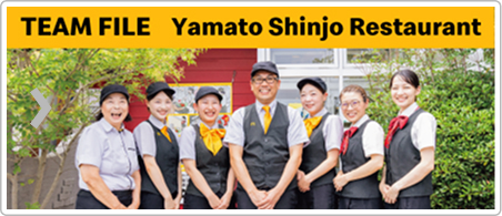 TEAM FILE:Yamato Shinjo Restaurant