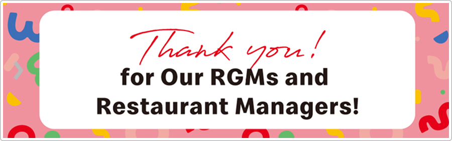 Thank you! for Our RGMs and Restaurant Managers!